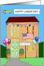 Labour Day New Baby Humor Cartoon House with Flags and Balloons card