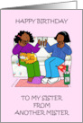 Happy Birthday Sister from Another Mister African American Ladies card