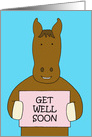 For Horse Get Well Soon Cute Horse Cartoon Humor card