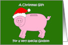 Christmas Money Gift Enclosed for Godson Cartoon Piggybank in a Hat card