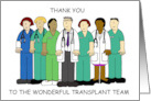 Thank You to the Transplant Team Cartoon Group card