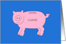 Congratulations Loan Paid Off Cartoon Piggybank card