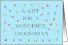 A Gift for a Wonderful Groomsman Confetti and Lettering card