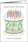 Easter Birthday for Husband Cake Candles and Bunny Decorations card