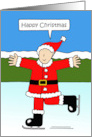 Santa Claus Skating and Saying Happy Christmas card