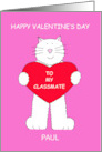 Happy Valentine’s Day Classmate Cute White Cat to Customise any Name card