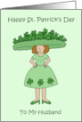 Happy St. Patrick’s Day to Husband Lady in Shamrock Outfit card