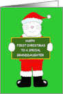 Happy First Christmas to Granddaughter White Cat in Santa Outfit card