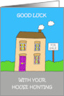 Good Luck with House Hunting card