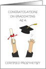 Congratulations Graduating as a Certified Prosthetist card