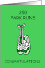 Congratulations 250th Park Run card