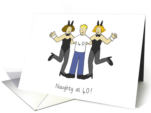 Naughty At 40 Bunny Girls For Him! card (1001923)