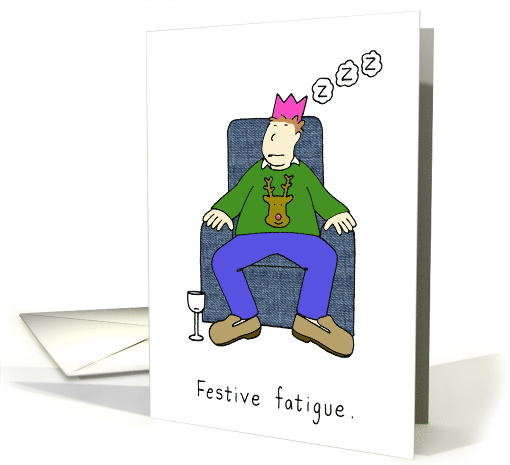 Christmas Fatigue Cartoon Humor for Him Man Sleeping card (1042019)