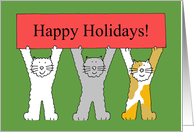 Happy Holidays Cartoon Cats Holding Up a Banner Christmas Fun card