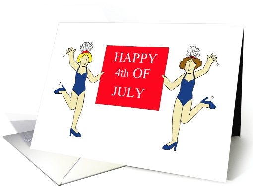 4th of July Burlesque Cartoon Dancing Ladies with a Banner card