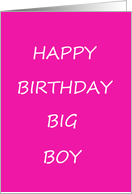 Gay Sexy Male Birthday Humor for Big Boy card