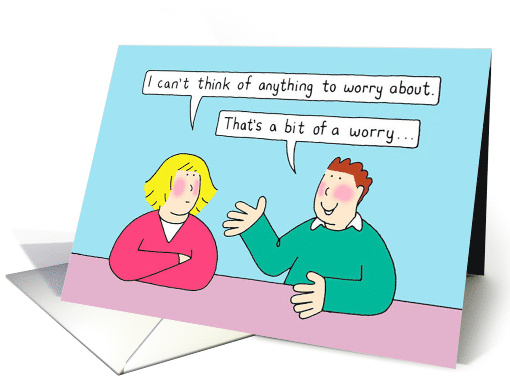 Cant Think of Anything to Worry About Cartoon Couple Humor card