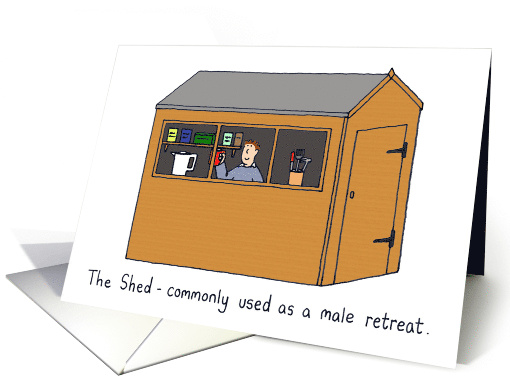 The Shed as a Man Cave Retreat Cartoon Humor card (1055353)