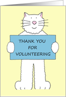 Thank You for Volunteering Giant Cartoon White Cat card