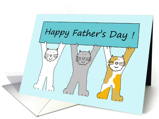 Happy Father's Day from the Cats Cartoon Cats Holding a Banner card