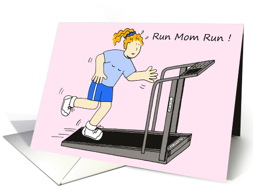 Run Mom Run Good Luck Race Cartoon Lady on a Treadmill card (1091120)