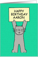Happy Birthday Aaron Cute Grey Cat Standing Holding a Banner card