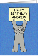 Happy Birthday Andrew Grey Cartoon Cat Standing Holding a Sign card