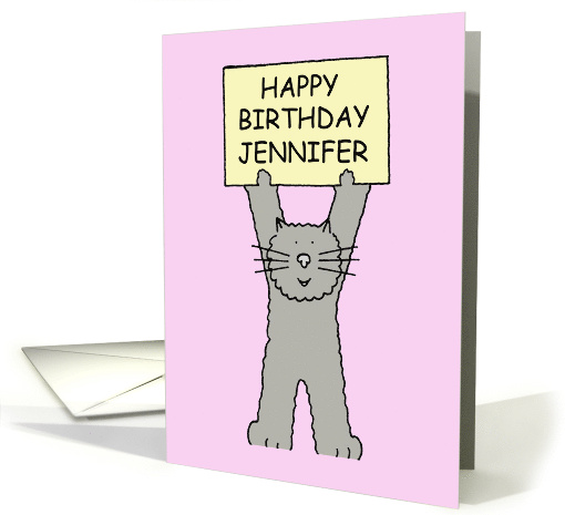 Happy Birthday Jennifer Cartoon Grey Cat Holding Up a Sign card