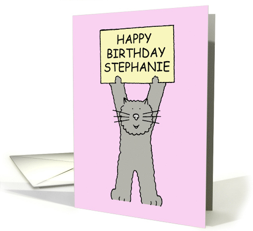 Happy Birthday Stephanie Cartoon Cat Holding Up a Banner card