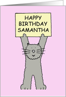 Samantha Happy Birthday Cartoon Cat Holding a Banner card
