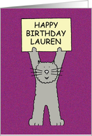 Happy Birthday Lauren Cartoon Grey Cat Standing Up Holding a Sign card