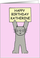 Happy Birthday Katherine Cut Grey Cartoon Kitten card
