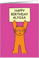 Happy Birthday Alyssa Cute Cartoon Ginger Cat Holding a Banner Up card