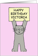 Happy Birthday Victoria Cute Grey Cat Standing Holding a Banner card
