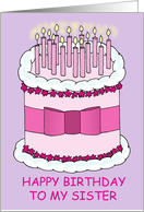 Sister Happy Birthday Pink and White Cake and Lit Candles card