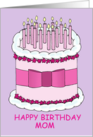 Mom Happy Birthday Cartoon Pink Cake with Lit Candles card