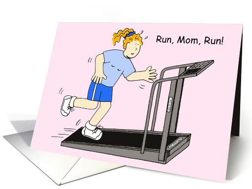 Happy Mother's Day Cartoon Running Mom on a Treadmill card (1105676)