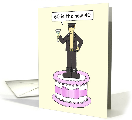 60th Birthday Gay Male Humor 60 is the New 40 Cartoon card (1122850)