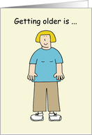 Getting Older Comfortable Clothes Humor Happy Birthday for Her card