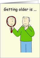 Getting Older Hair Where You Don’t Want It Birthday Humor for Him card