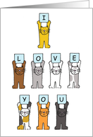 I Love You Cute Cartoon Cats Holding Up Letters card