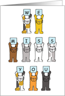 We Miss You Cute Cartoon Cats Holding Up Letters card