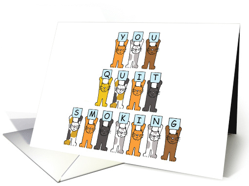 Congratulations You Quit Smoking Cartoon Cats Holding Letters card