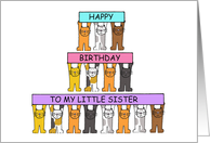 Happy Birthday to My Little Sister Cartoon Cats Holding Up Banners card