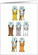 Go For It Encouragement and Support Cartoon Cats Holding Letters Up card