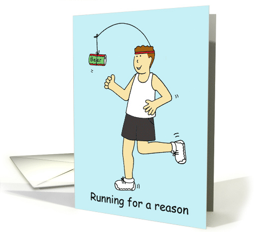 Running for a Reason For Beer Birthday Cartoon Humor for Him card