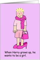 Young Boy Wants to Be a Girl When he Grows Up, Cartoon. card