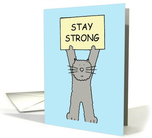 Stay Strong in Fight Against Cancer Cartoon Cat Holding a Banner card