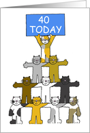 Happy 40th Birthday Cute Cartoon Cats Holding a Banner card