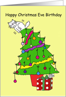 Christmas Eve Birthday December 24th Cat Up the Xmas Tree Humor card